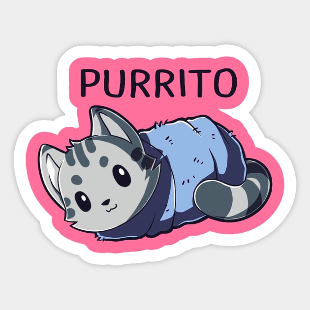 Purrito - Cute Cat Lover Quote Animal Lover Sticker by LazyMice